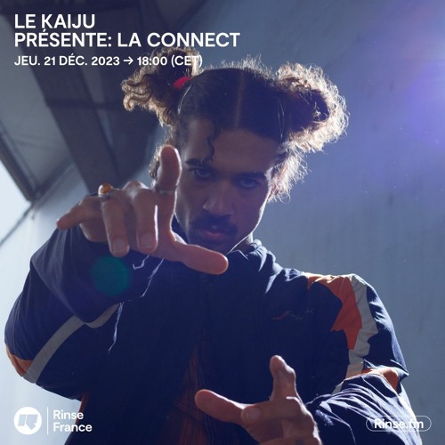 Le Kaiju présente La Connect - 21 Décembre 2023