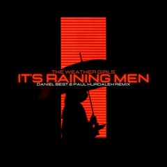 The Weather Girls - It's Raining Men (Daniel Best & Paul Hurdalek Remix) *FILTERED DUE COPYRIGHT*