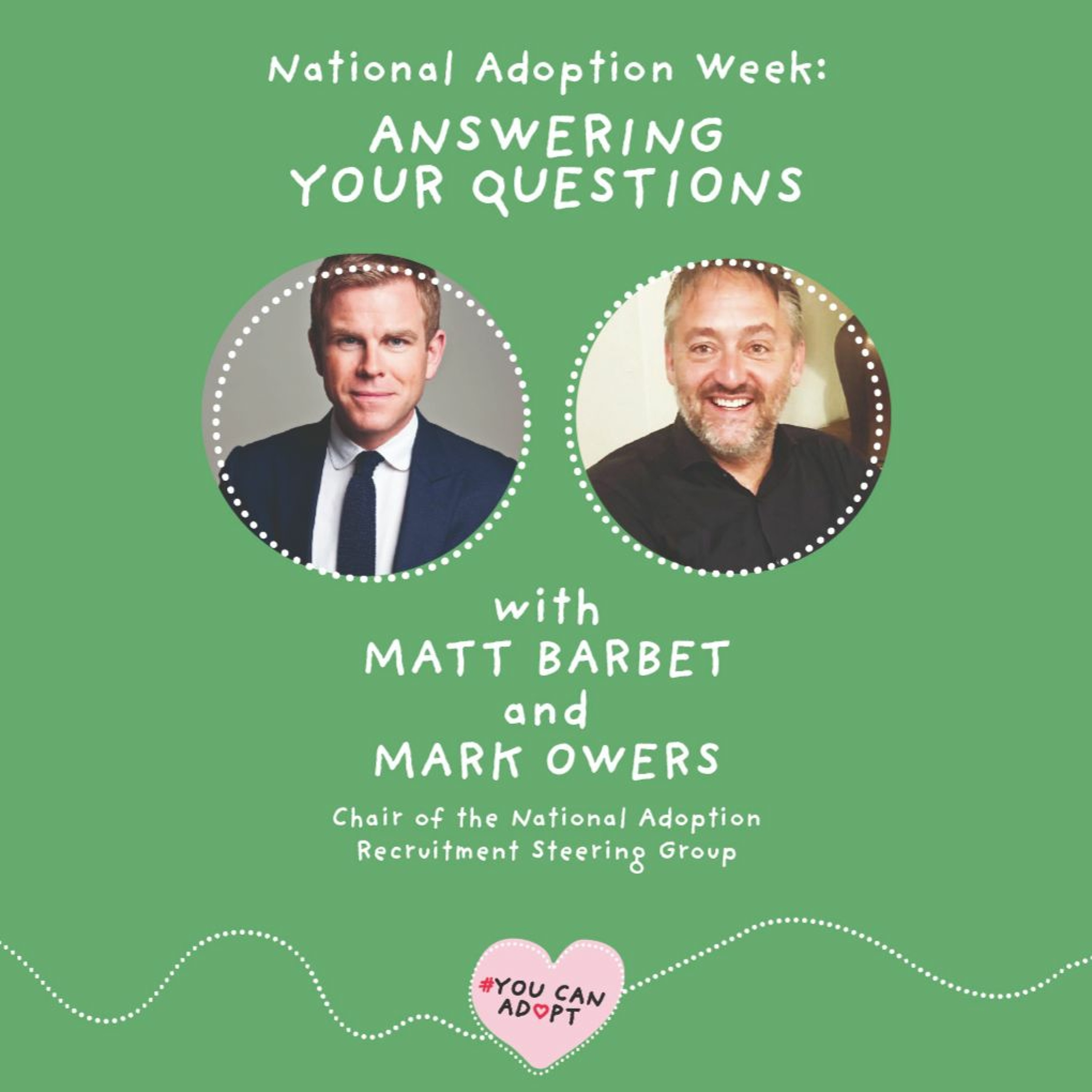 National Adoption Week: Answering your questions with Matt Barbet and Mark Owers episode artwork