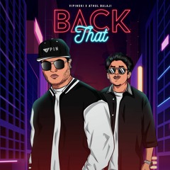 Back That (Feat.Athul Balaji)