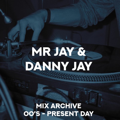 Danny Jay The Mixtape july