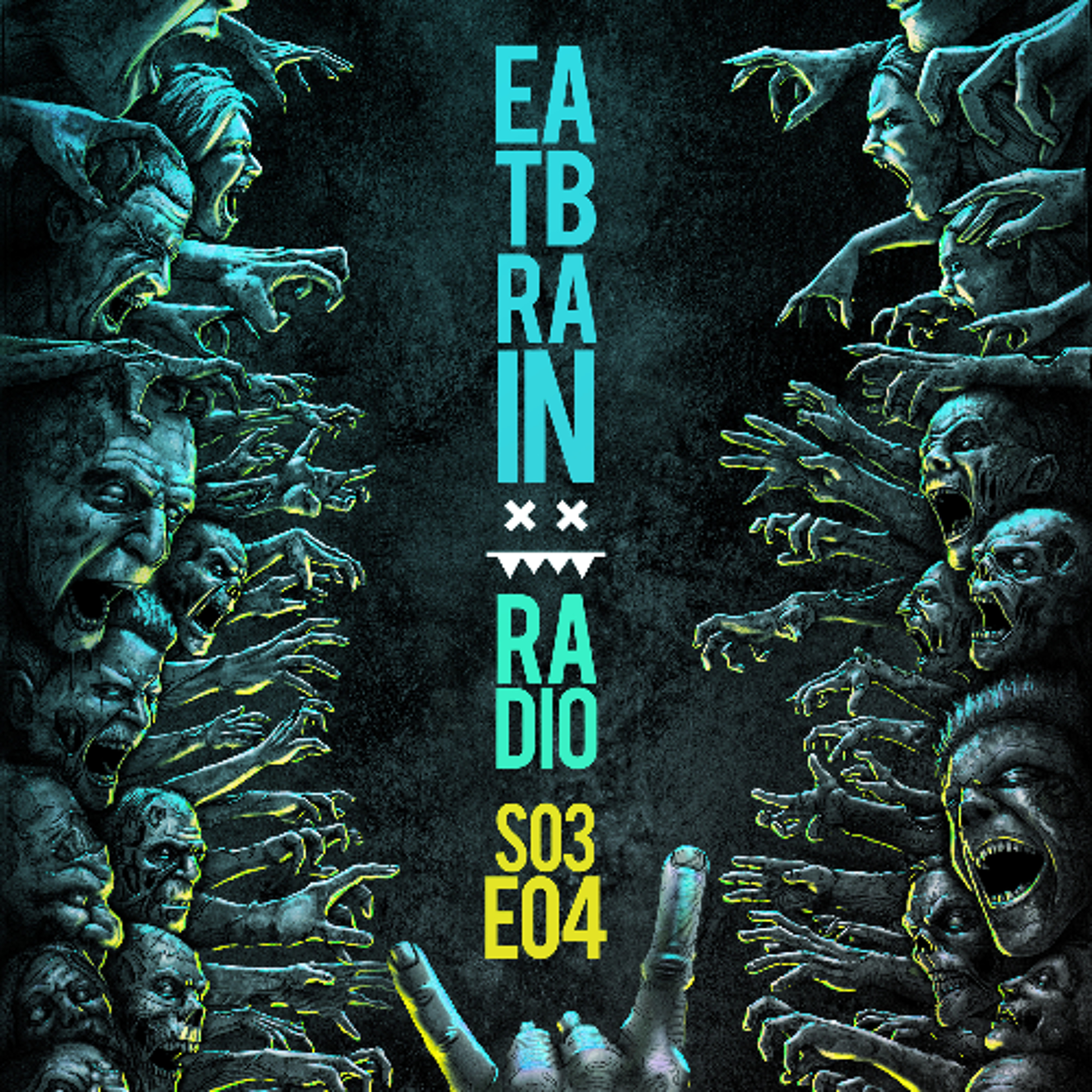 Eatbrain Radio // S03E04 // Hosted by 5HA5H