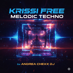 Krissi FREE Melodic Techno by Andrea Chexx