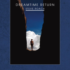 Steve Roach - Towards The Dream