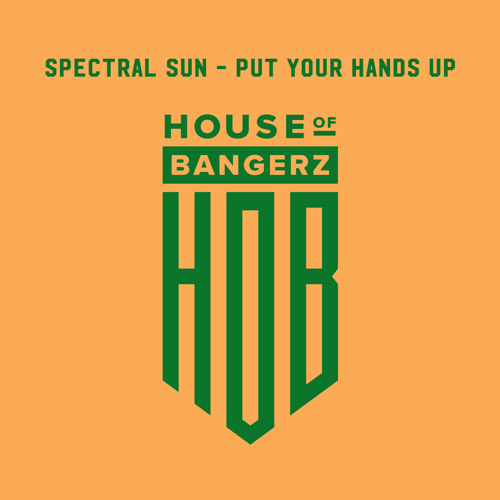 BFF311 Spectral Sun - Put Your Hands Up (FREE DOWNLOAD)