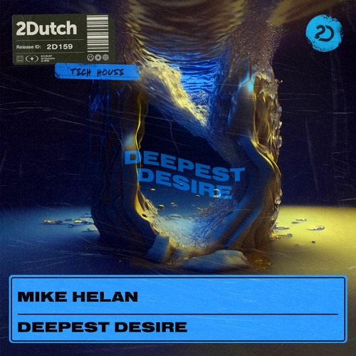 Mike Helan - Deepest Desire