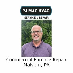 Commercial Furnace Repair Malvern, PA