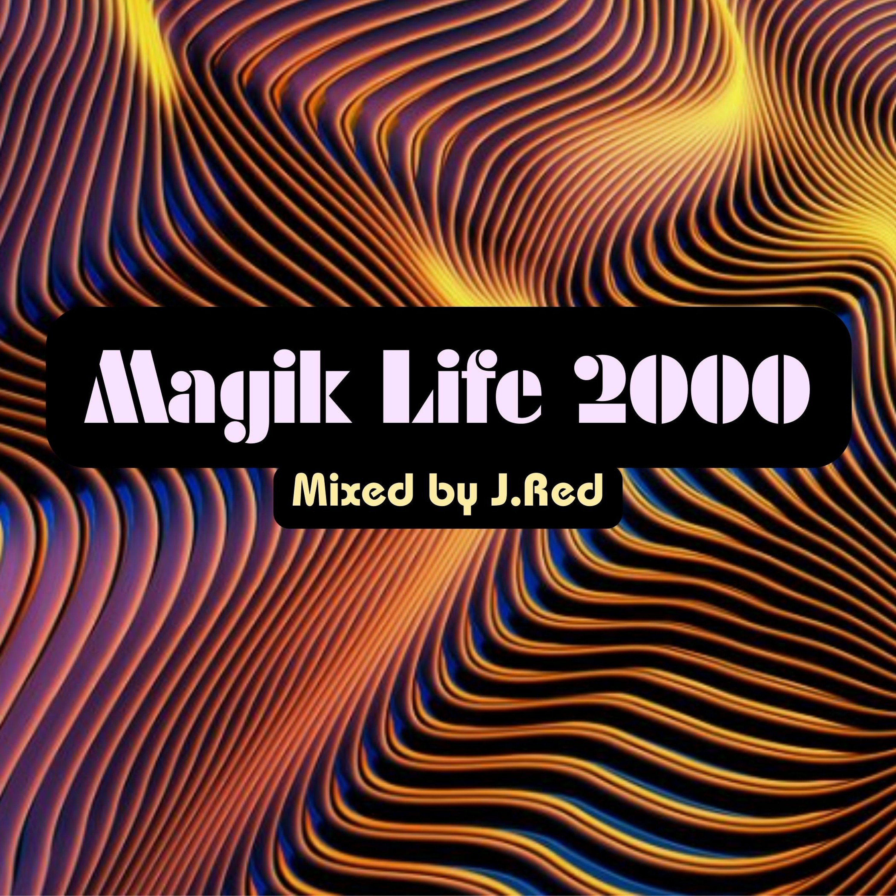Magik Life 2000 by J.Red episode artwork