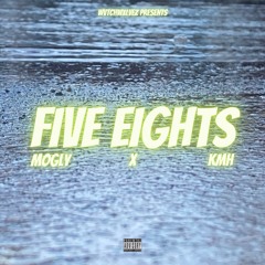 MOGLY x KMH - FIVE EIGHTS (prod by KHRONOS BEATS)