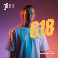 Dirty Disco 618 – The Global Groove Renaissance (Mixed & Presented by Kono Vidovic)
