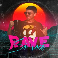 Lesto, MC Rogerinho - Rave Só Você (Remix)
