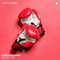 SundayGrooves - Mayweather