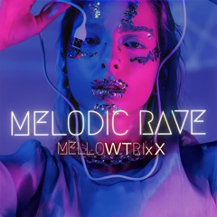 MellowTrixX - Melodic Rave