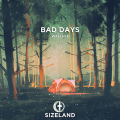 Wallace - Bad Days