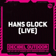 Hans Glock (LIVE)  | Decibel outdoor 2025 | Friday | Partystyle