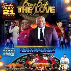 STONE LOVE AND BODY GAURD AT BRING BACK THE LOVE 21ST OF JULY 2024 - BOTH SOUNDS