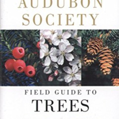 VIEW KINDLE 📔 Audubon Society Field Guide to North American Trees: Eastern Region by