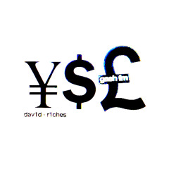 DAV1D - R1CHES *GASH EXCLUSIVE*
