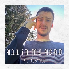 ALL iN MY HEAD (FT. JusTree) [PROD. CHiKARA]