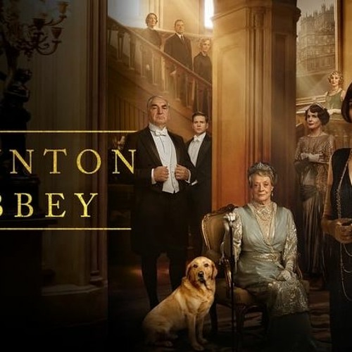 How to Watch 'Downton Abbey' Before You See the Movie | Decider