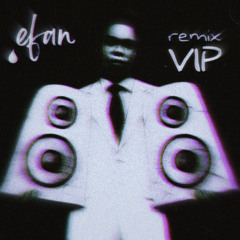 BASSLINE JUNKIE (efan VIP bootleg)