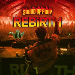 Sound Of Fury LIVE at Rebirth Festival
