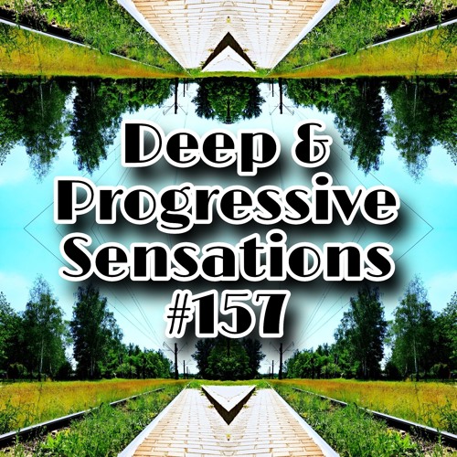 Deep & Progressive Sensations #157 | Masterpiece