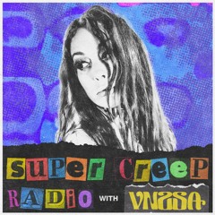 VNSSA - SUPER CREEP RADIO #001