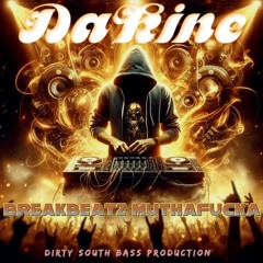 DaKine - BreakBeatz MuthaFucka