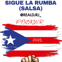 DJ RJ - SIGUE LA RUMBA (SALSA) 2025