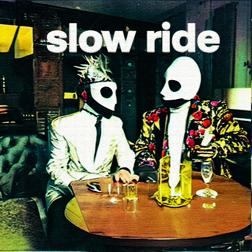 SLOW RIDE - Bolloco and Matt's Experiment