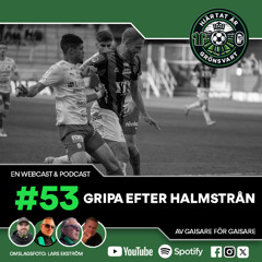 Hjärtat är Grönsvart - Avsnitt 53 - "Gripa efter halmstrån"