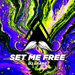 DJ Spare - Set Me Free (Original Mix) [MUSTACHE CREW RECORDS]