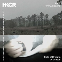 Field of Dreams w/ Grasps - 11/08/2025