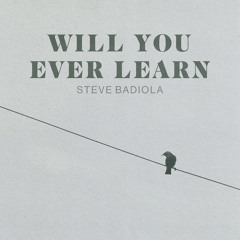Will You Ever Learn (Acoustic)