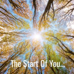 The Start Of You