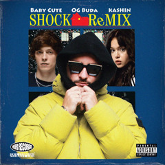 Baby Cute, OG Buda - Shock (Kashin Remix) FREE DOWNLOAD