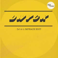 DWYCK (DJ A-L Impeach Edit)- Gang Starr