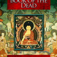 [READ] EPUB 📦 The Tibetan Book of the Dead by  Walter Evans-Wentz,John Baldock,Lama