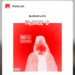 BLACKA LAD 🎼 FONCE-D 🎼.mp3
