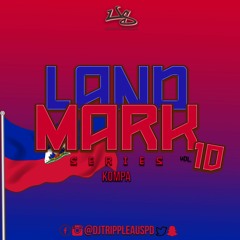 #LandMarkSeries Vol.10 By @DjTrippleAUSPD || KOMPA
