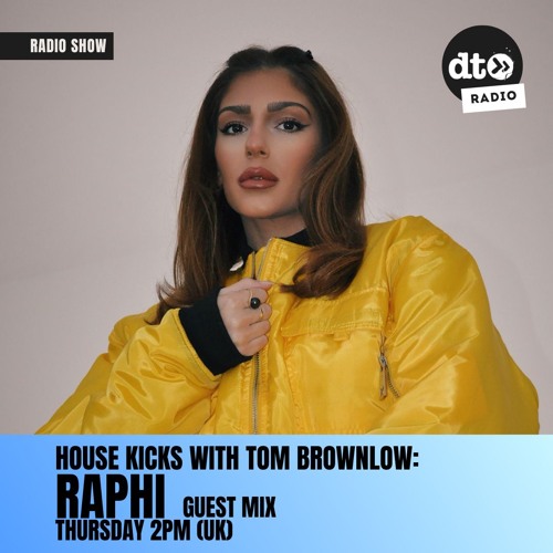 House Kicks - Raphi Guest Mix