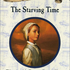 Access EBOOK 📒 My America: The Starving Time: Elizabeth's Jamestown Colony Diary, Bo