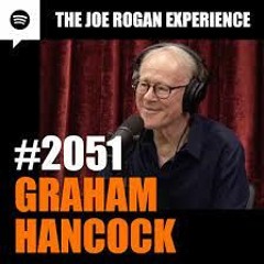 JRE The Joe Rogan Experience #2051 - Graham Hancock