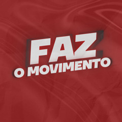 Faz o movimento