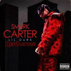 Smurk Carter - Lil Durk (HEAD UP -REP3LETTAZ)