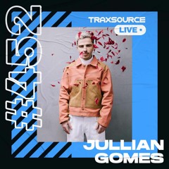 Traxsource LIVE! #452 with Jullian Gomes