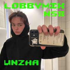 LOBBYMIX 58 : UNZHA