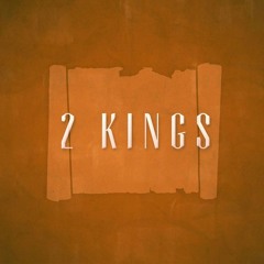 2 Kings 3 - Three Kings (7-13-25)