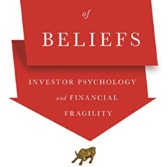 [View] PDF 📖 A Crisis of Beliefs: Investor Psychology and Financial Fragility by  Ni